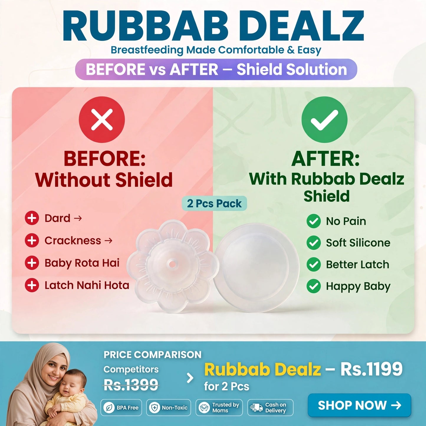 Rubbab Dealz Breastfeeding Made Comfort & Easy before and after using the shield. The image shows two clear silicone breast shields, one labeled 'Before' with red X and one labeled 'After' with green checkmarks, on a pastel pink and green background with a blue footer containing pricing and a photo of a woman holding a baby.